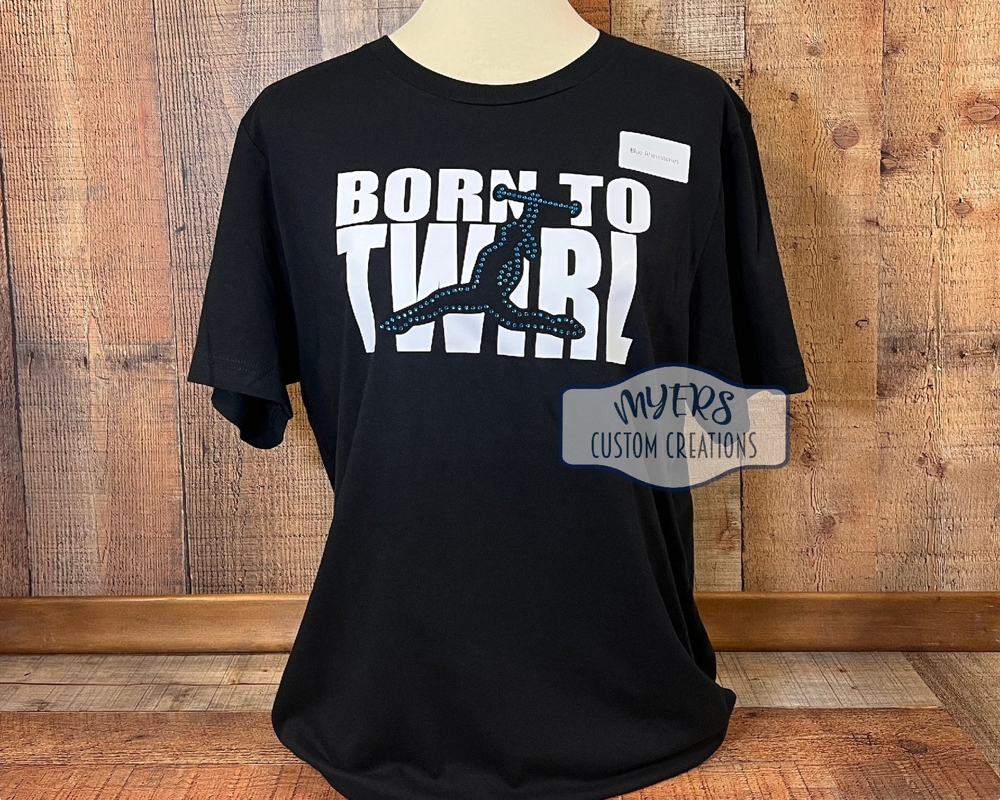 Born to Twirl Adult Large Bella+Canvas t-shirt with white HTV & Blue Rhinestones