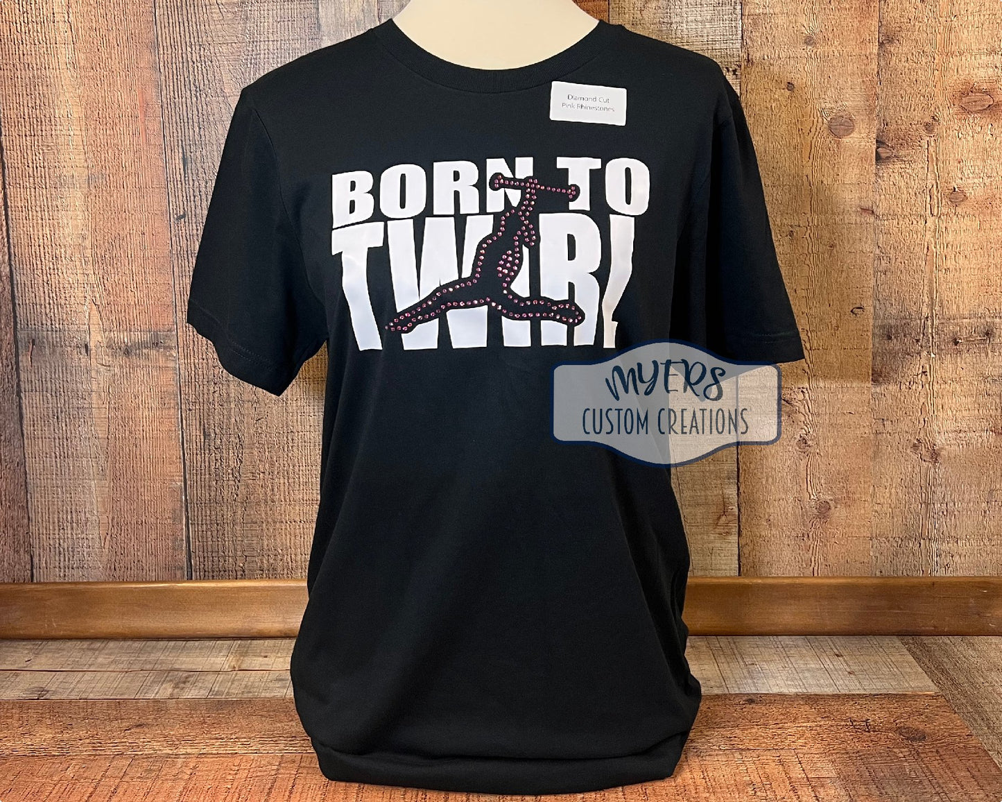 Born to Twirl Adult Medium Bella+Canvas t-shirt with white HTV & Diamond Cut Pink Rhinestones