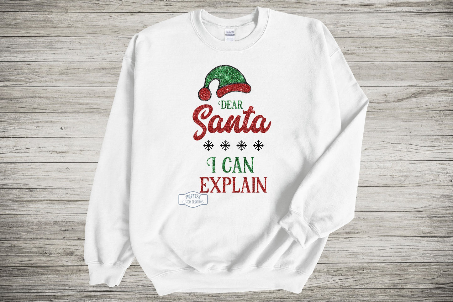 Dear Santa I Can Explain White Gildan Sweatshirt