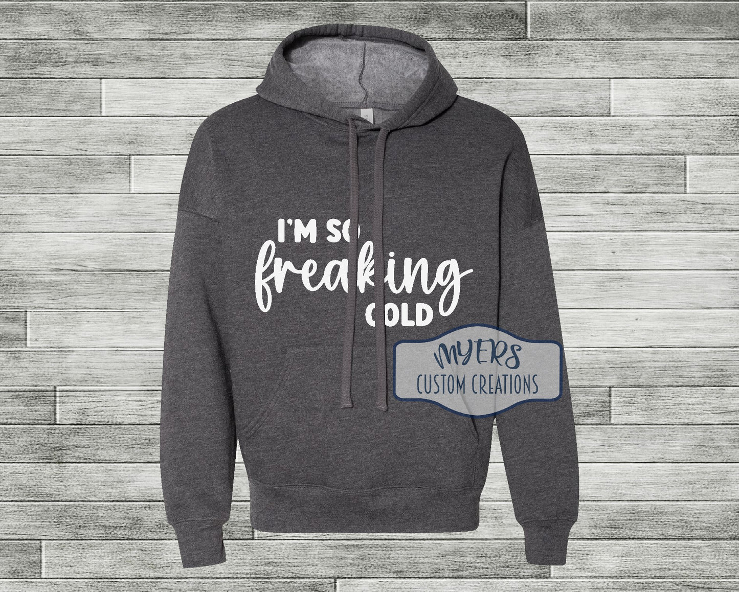 I'm So Freaking Cold Shirt