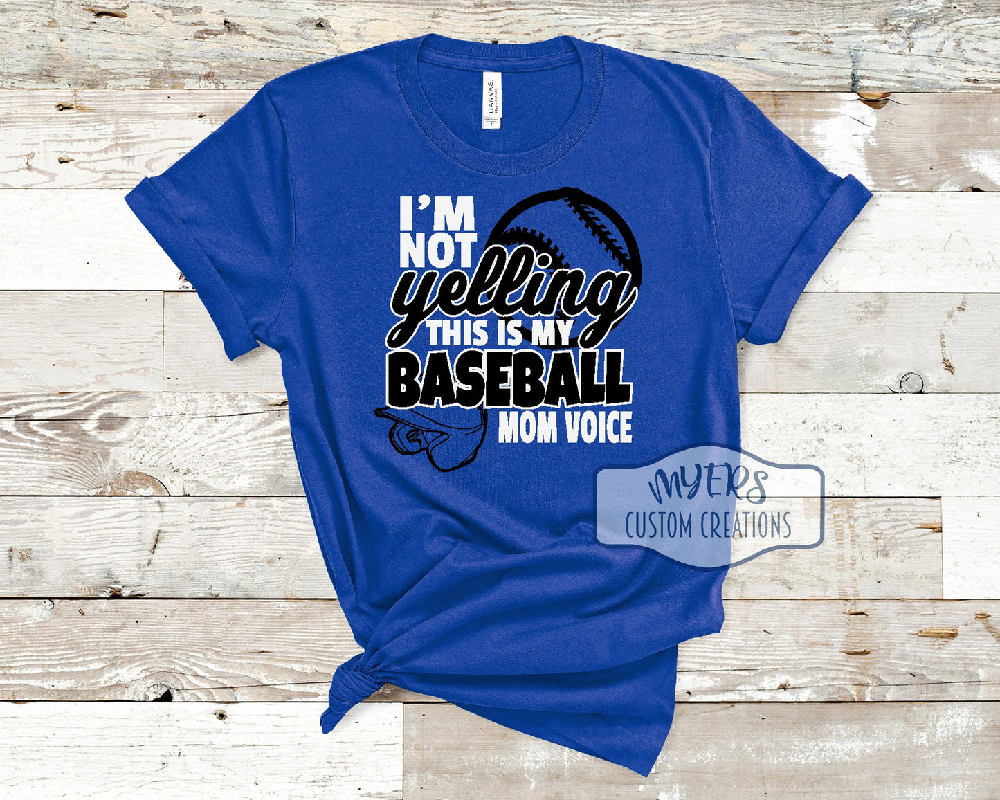 I'm Not Yelling Baseball Mom Voice Shirt