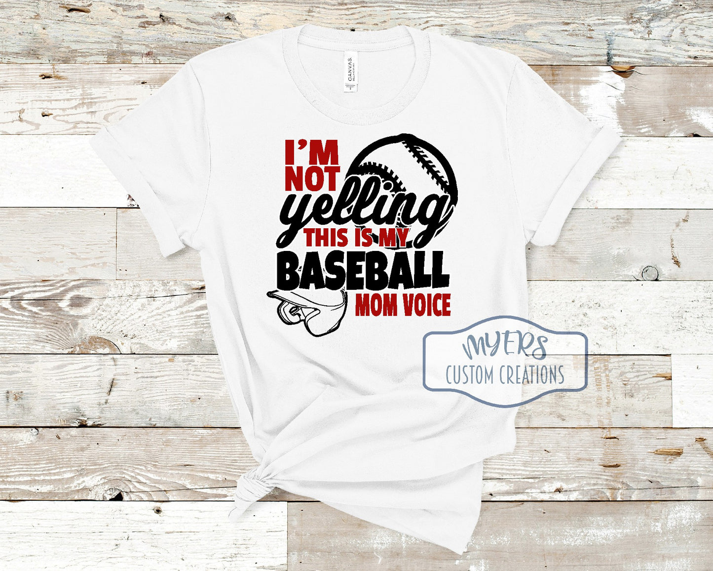 I'm Not Yelling Baseball Mom Voice Shirt
