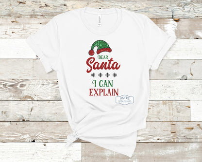 Dear Santa I Can Explain White T-Shirt
