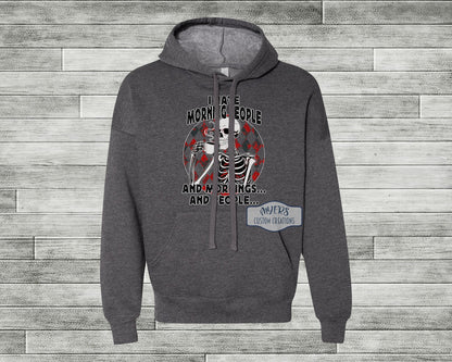 I Hate Morning People heather dark grey Bella+Canvas hoodie