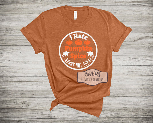 I Hate Pumpkin Spice Heather Autumn Bella+Canvas t-shirt with white and orange HTV