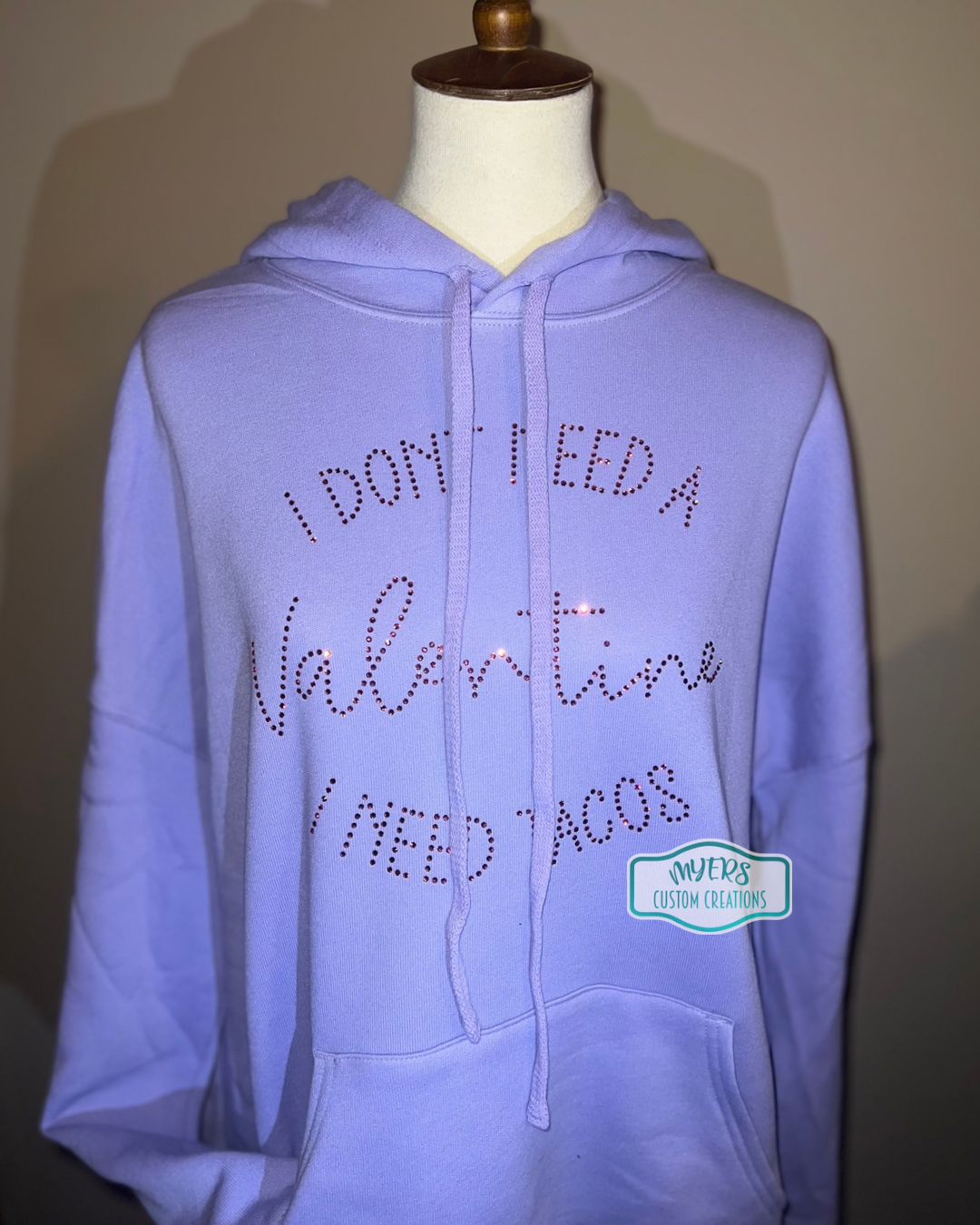 I Don’t Need a Valentine I Need Tacos Dark Lavender Bella Canvas Hoodie with Pink Rhinestones 