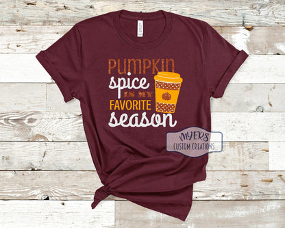 Pumpkin Spice is My Favorite Season Maroon Bella+Canvas t-shirt with white glitter, copper glitter, and sun HTV