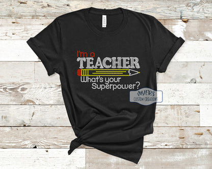 I'm a Teacher What's Your Superpower black unisex t-shirt with crystal, strawberry, and citrine rhinestones