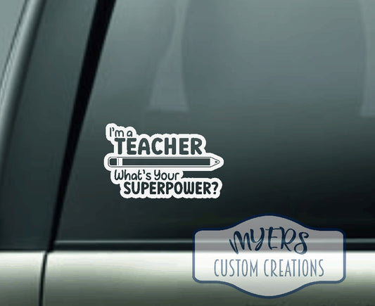 Teacher Superpower Decal