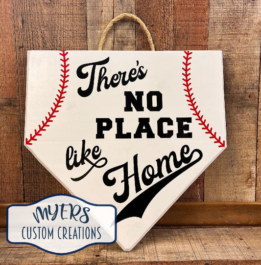 There's No Place Like Home Baseball/Softball Sign RTS
