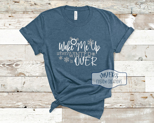 Wake Me Up When Winter is Over heather deep teal t-shirt with white glitter and silver glitter HTV